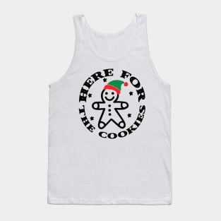 I'm just here for the cookies Tank Top